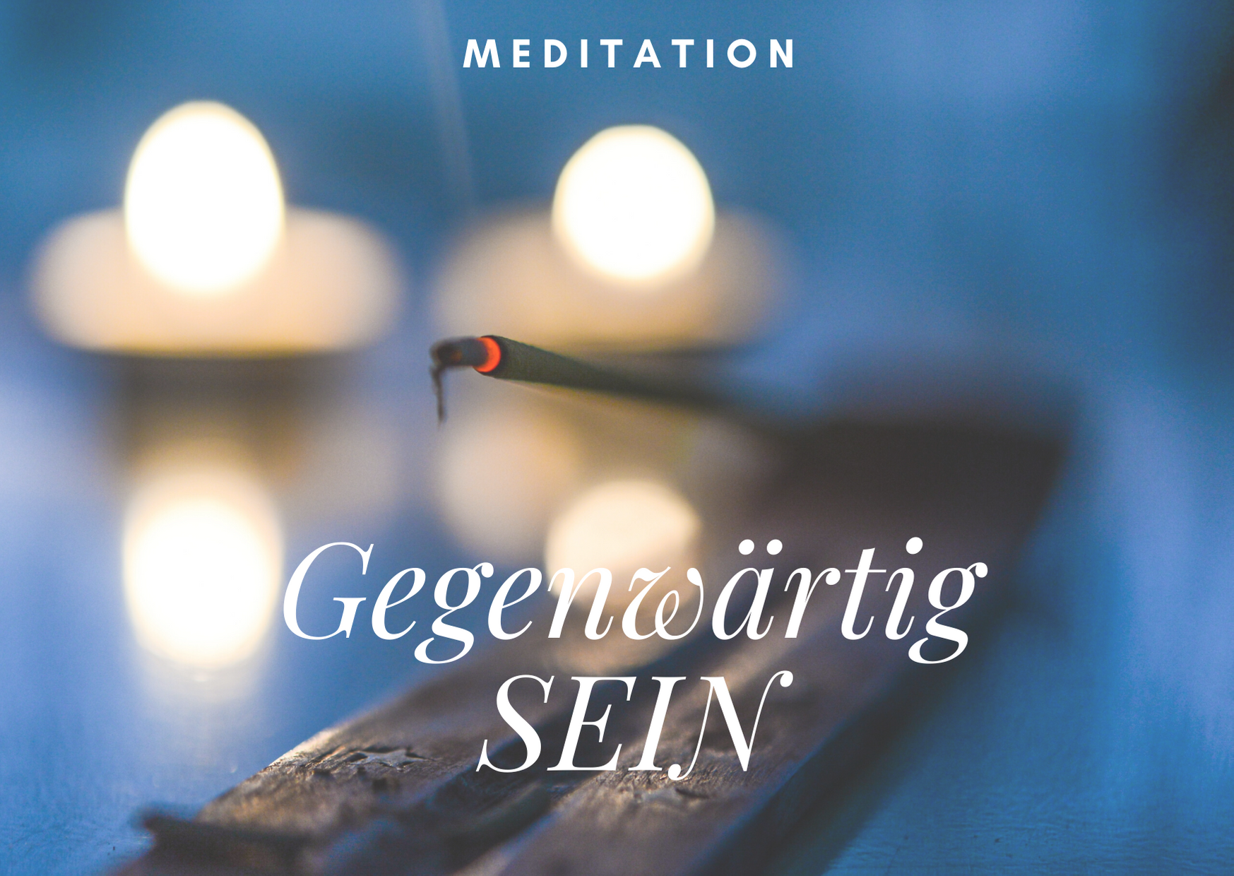 MEDITATION ... lässt Dich nach INNEN lauschen